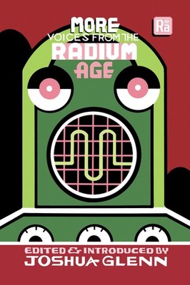 More Voices from the Radium Age (MIT Press / Radium Age), , New Book