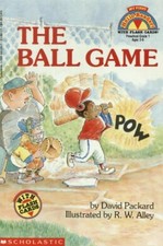 The Ball Game (My First Hello Reader!) by David Packard, R. W. Alley (Illustrat