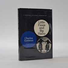 Charles Eastman / LITTLE FAUSS AND BIG HALSY 1st Edition 1970