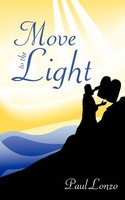 Paul Lonzo | Move To The Light | Taschenbuch | Englisch (2009) | Authorhouse
