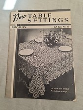 New Table Settings Book 95 The Spool Cotton Company 1937 Vintage Design No. 7068