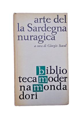 KUNST VON SARDINIEN NURAGHIKE Giorgio Stacul Mondadori 1961 Erstausgabe