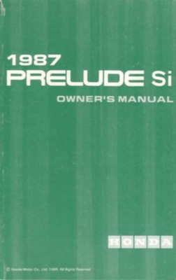 1987 Honda Prelude SI Owners Manual User Guide Reference Operator Book Fuses OEM
