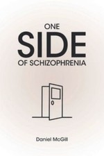 One Side of Schizophrenia by Daniel McGill