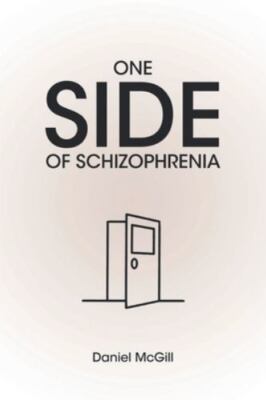 One Side of Schizophrenia by Daniel McGill