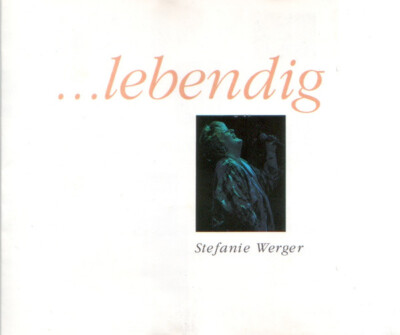 CD, Album Stefanie Werger - ...Lebendig