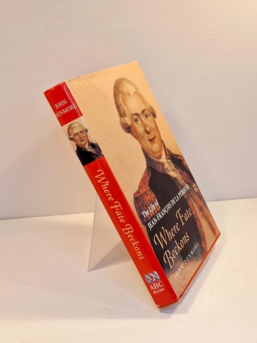 Where Fate Beckons: The life of Jean-Francois de La Perouse de John Dunmore. - Imagen 2 de 8