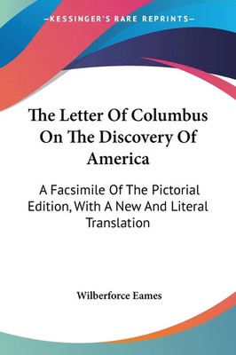 The Letter Of Columbus On The Discovery Of America Wilberforce Eames Taschenbuch