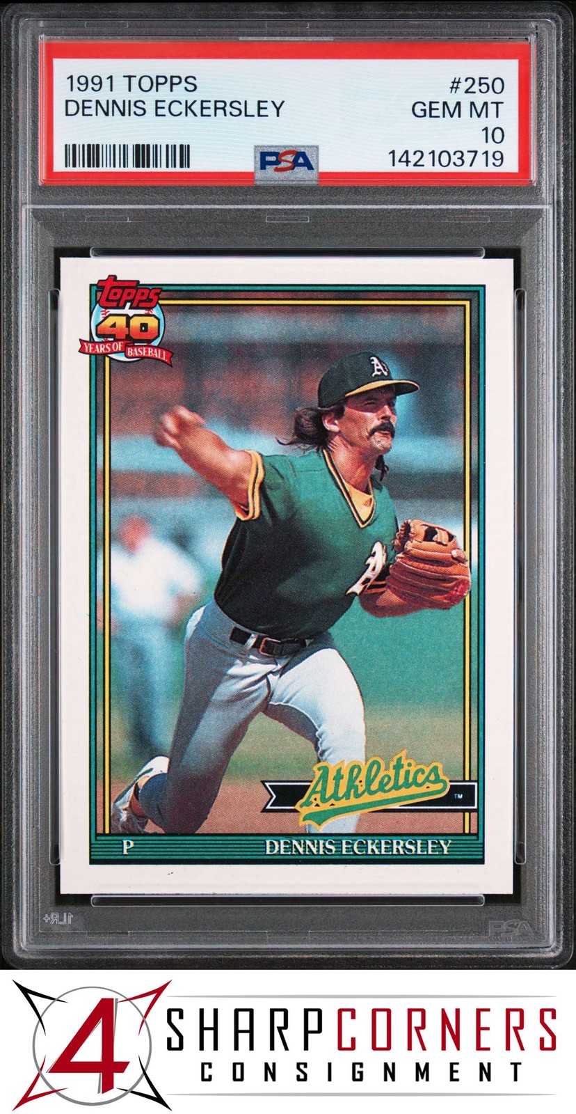1991 TOPPS #250 DENNIS ECKERSLEY ATHLETICS HOF PSA 10
