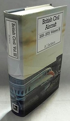 BRITISH CIVIL AIRCRAFT VOL 3 - Jackson,A.J.