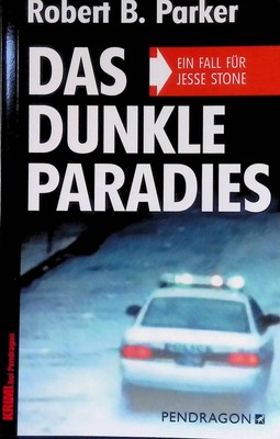 Das dunkle Paradies : ein Fall für Jesse Stone. Krimi bei Pendragon Parker, Robe