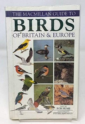 The Macmillan Guide to Birds of Britain and Europe,Rob Hume