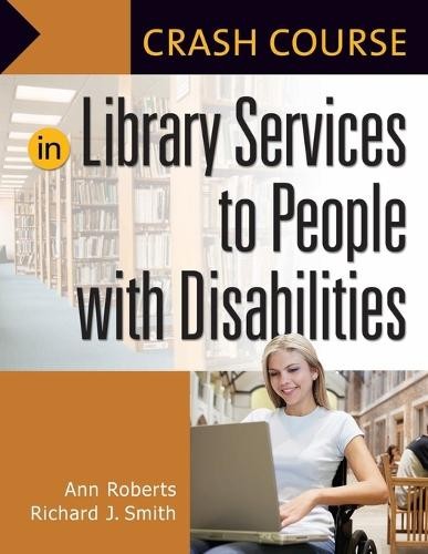 Crash Course in Library Services to People with Disabilities ... -
