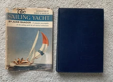 THE SAILING YACHT   by JUAN BAADER    1965    Hardcover  w/ DJ     Illustrated