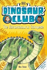 Dinosaur Club: The Edmontosaurus Stampede, Rex Sto