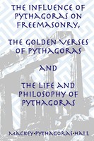 Manly P. Hall (U. A.) | The Influence Of Pythagoras On Freemasonry, The...
