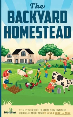 Small Footprint Press | The Backyard Homestead | Taschenbuch | Englisch (2023)