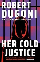 Robert Dugoni - Her Cold Justice - Paperback - G245Z