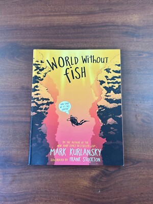 World Without Fish by Mark Kurlansky (2011, Hardcover)