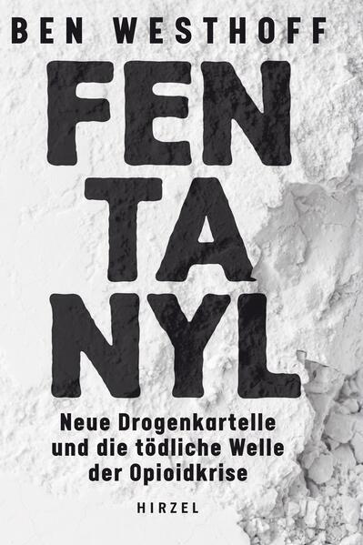 Thumbnail - Fentanyl | Ben Westhoff | 2021 | Deutsch | Fentanyl