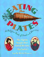 Eating The Plates: A Pilgrim Book Of Food And Manners on sale Eating The Plates: A Pilgrim Book Of Food And Manners on sale