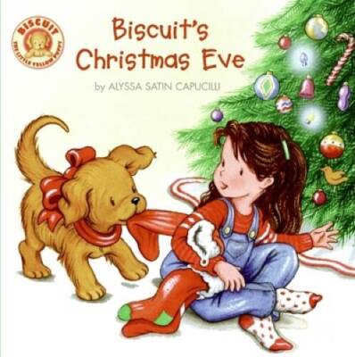 Biscuit's Christmas Eve - Paperback By Capucilli, Alyssa Satin - GOOD