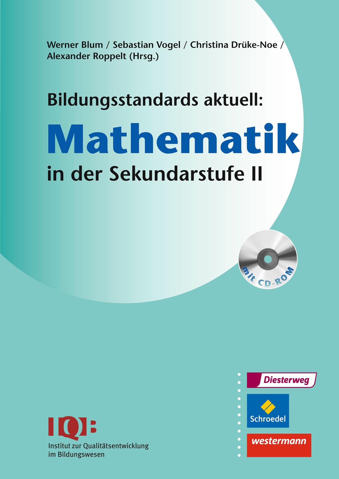 Bildungsstandards Aktuell: Mathematik In Der Sekundarstufe 2. Mit