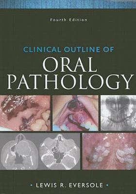 Clinical Outline of Oral Pathology: Diagnosis and Treatment