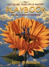 Excuse Me, Your Life Is Waiting Playbook: With the 12 Tenets of 