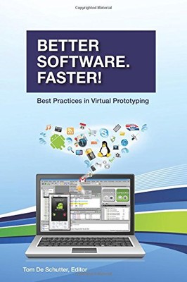 Bessere Software. Schneller!: Best Practices im Virtual Prototyping,