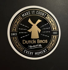 Dutch Bros Make It Count Every Moment Black And Gold Sticker