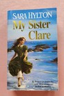 My Sister Clare by Sara Hylton, 1994, Paperback
