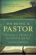 On Being a Pastor: Understanding Our Calling and Work - Paperback - VERY GOOD