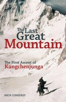 The Last Great Mountain | The First Ascent Of Kangchenjunga | Mick Conefrey