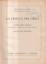 La Lingua Dei Greci - La  Magnaagna, Nucciotti - Signorelli - 1° edizione - 1961