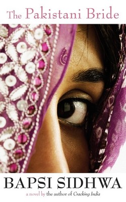 The Pakistani Bride: A Novel - paperback Sidhwa, Bapsi