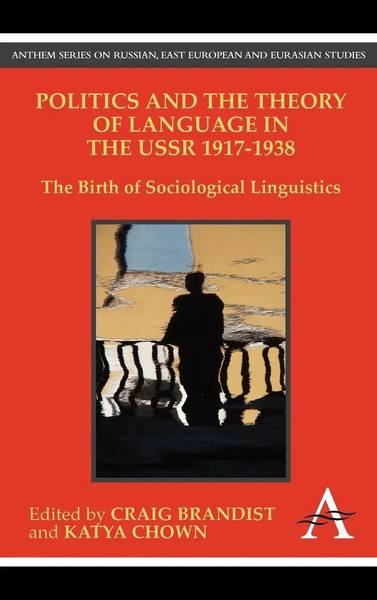 Craig Brandist (U. A.) | Politics And The Theory Of Language In The Ussr...-image