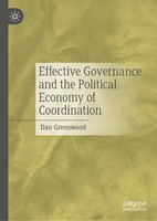 Effective Governance And The Political Economy Of Coordination Dan Greenwood