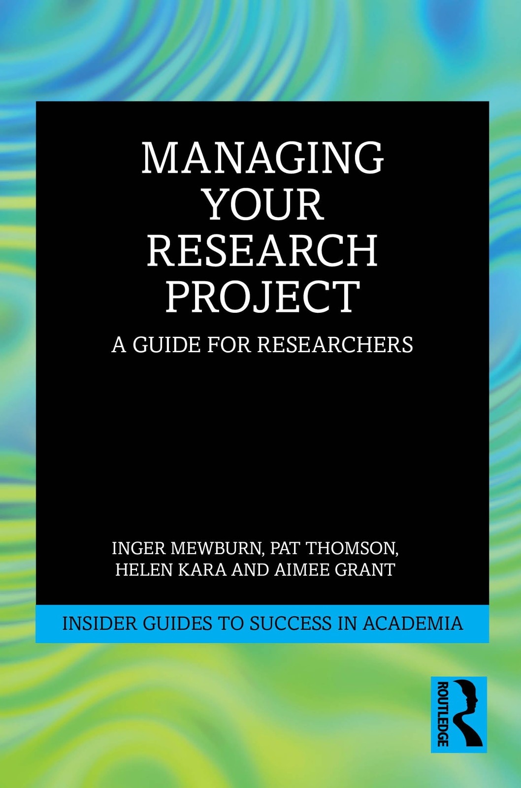 Managing Your Research Project by Inger Mewburn, Pat Thomson,... - - Image 4