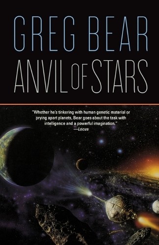 Greg Bear Anvil of Stars (Tascabile)