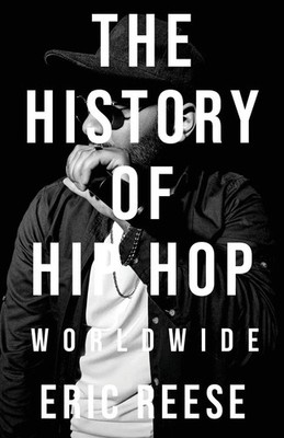 Eric Reese | The History of Hip Hop | Taschenbuch | Englisch (2025) | Worldwide
