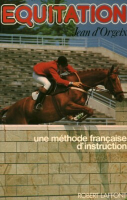 Buch Reiten Jean d'orgeix Verlag Robert Laffont 1980 Buch