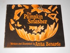 SCARCE 1st Printing Pumpkin Smasher Anita Benarde HALLOWEEN Children's pb book