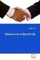 Jeffrey Clark | Tolerance As A Way Of Life | Taschenbuch | Englisch