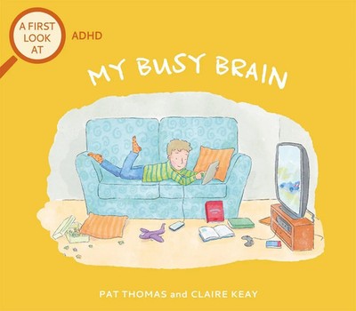 A First Look At: ADHD: My Busy Brain | Pat Thomas | Englisch | Buch | Gebunden