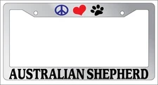Chrome License Plate Frame Peace Love Paw Australian Shepherd Auto Accessory