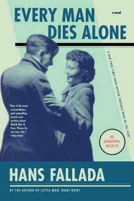 Every Man Dies Alone : A Novel Paperback Hans Fallada