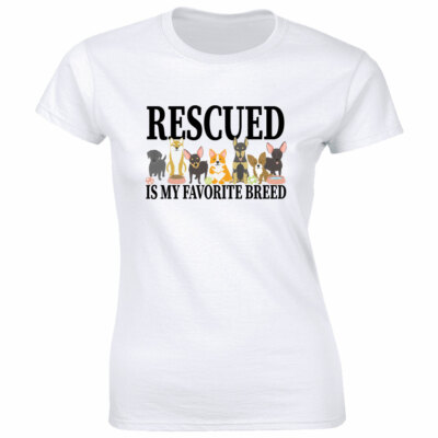 Rescued Is My Favorite Breed with Dogs T-Shirt for Women Dog Lover Tee
