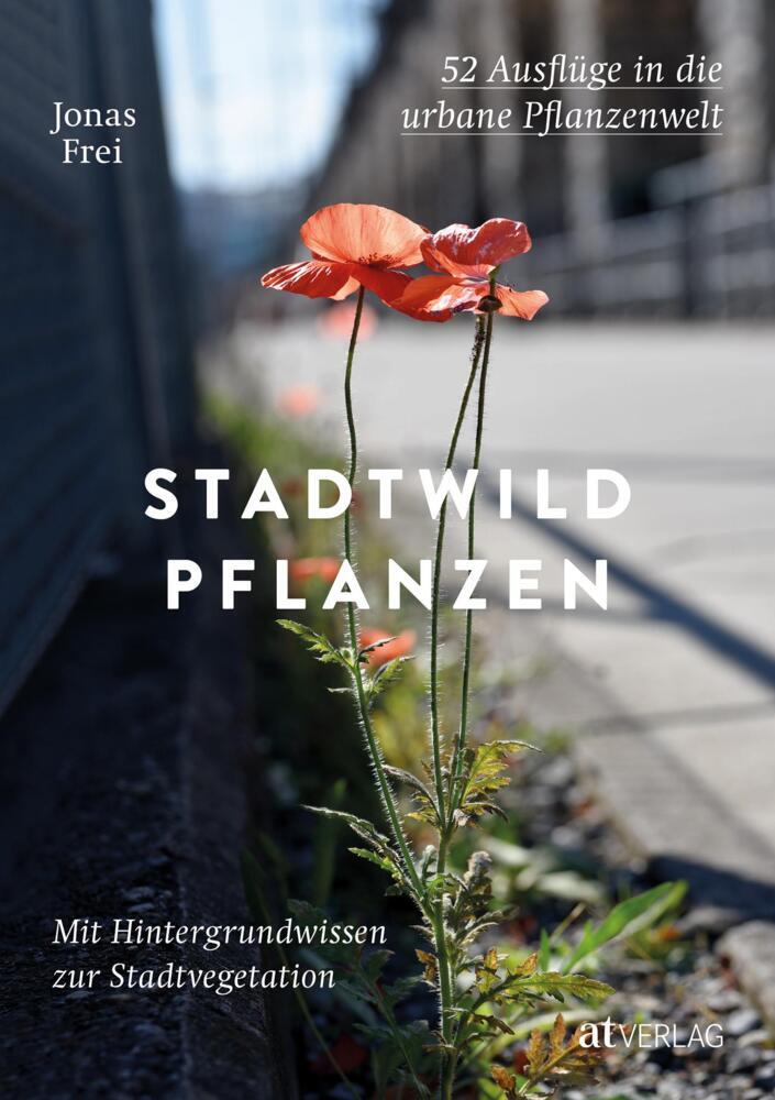Thumbnail - Stadtwildpflanzen - Jonas Frei - 9783039021338 Portofrei