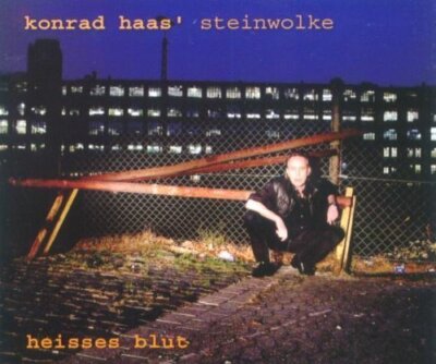 Konrad Haas' Steinwolke - Single-CD - Heisses Blut (2003)